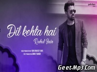Dil Kehta Hai (Unplugged Version) Rahul Jain