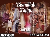 Bismillah Kijiye (Code Blue) Nazim Ali 320kbps