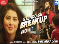 Neendo Se Breakup   Meet Bros ft. Nikhil D'Souza 320kbps