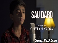 Sau Dard (Cover) by Chetan Yadav