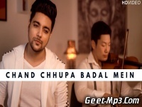 Chand Chhupa Badal Mein (Unplugged) by Siddharth Slathia