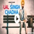 Laal Singh Chadda (2020) Movie Ringtones