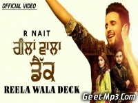 Reela Wala Deck R Nait Punjabi Single Track