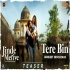 Tere Bin Parmish Verma Full Single Track