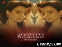 Mashallah Prakriti Kakar, Sukriti Kakar Full Single Track