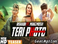 Teri Photo   Rishabh Feat Manj Musik 320kbps