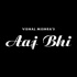 Aaj Bhi by Vishal Mishra