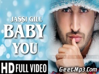 Baby You Jassi Gill Full Single Track