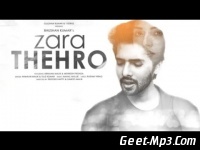 Zara Thehro Armaan Malik, Tulsi Kumar Full Single Track