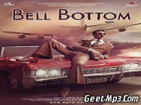BellBottom (Akshay Kumar) Mp3 Song