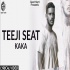 Teeji Seat - Kaka