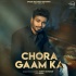 Chora Gaam Ka by Sumit Goswami