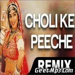 Choli Ke Peeche Kya Hai (Remix) DJ Dharak