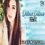 Dilbar Dilbar (Remix) DJ Amit Singh n DJ RHT Electrox