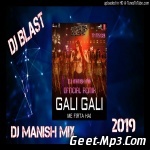 Gali Gali (Remix)   DJ Manish