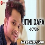 Jitni Dafa   Cover Version   Zubin Sinha