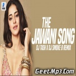 The Jawaani Song (Remix)   DJ Tash X DJ Smoke B