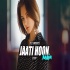 Jaati Hoon Main (Remix)   DJ DIP