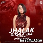 Jhalak Dikhla Jaa Reloaded (Remix)   DJ Hims