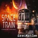Space Train (Remix) DJ Shadow Dubai x Gaggan Mudgal