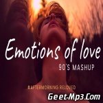 Emotions of Love 90's Mashup   Aftermorning