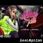 Lethal Jatti   Harpi Gill ft. Mista Baaz