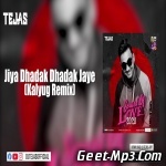 Jiya Dhadak Dhadak (Remix)   Dj Tejas