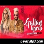 Gallan Kardi (Remix)   DJ Goddess