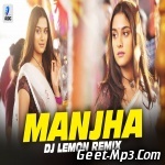 Manjha   DJ Lemon Remix