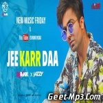 Jee Karr Daa (Remix) DJ Rink X DJ JazzyIndia