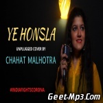 Yeh Honsla (Unplugged cover) Chahat Malhotra