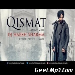 Qismat (Remix) DJ Harsh Sharma