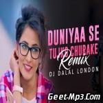Duniya Se Tujhko Chura Ke (Remix) Dj Dalal London
