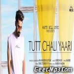 Tutt Chali Yaari   Maninder Buttar