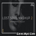 Lost Soul Mashup 2   Aftermorning Chillout