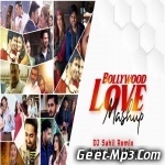 The Bollywood Love Mashup 2020   DJ Sahil