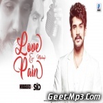 Love X Pain Mashup   DJ Parsh, Sid