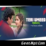 Teri Umeed Tera Intezar (Club Remix)   Dj Dalal London