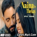 Naina De Thekay   Sippy Gill, Afsana Khan
