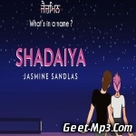 Shadaiya   Jasmine Sandlas