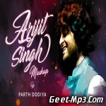 Arijit Singh Mashup (Best of Arijit Singh Love)   Parth Dodiya