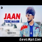 Jaan Tere Naam (EDM Version) Darpan Shah