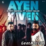 Ayen Kiven   Gippy Grewal Feat. Amrit Maan