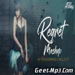 Regret Mashup   Aftermorning Chillout