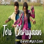 Teri Choriyaan (Chhalaang)