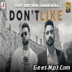 Dont Like   Goldy Desi Crew, Karan Aujla