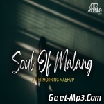 Soul of Malang (Malang Mashup)   Aftermorning