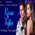 Kaun Tujhe (Finding The Light) Arjun, Jonita Gandhi