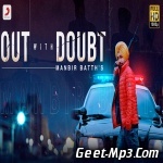 Out With Doubt   Manbir Batth