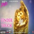 Tender Touch (Time To Dance)